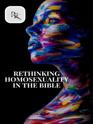 cover image of Rethinking Homosexuality in the Bible